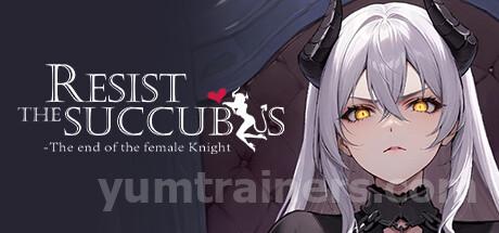 Resist the succubus—The end of the female Knight Trainer