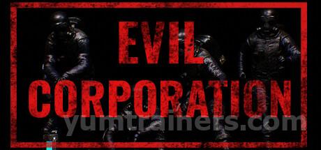 Evil Corporation Trainer