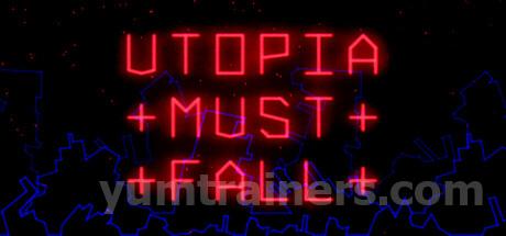 Utopia Must Fall Trainer