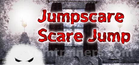 Jumpscare Scare Jump Trainer