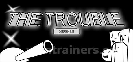 天灾：防御  THE TROUBLE:DEFENSE Trainer #2