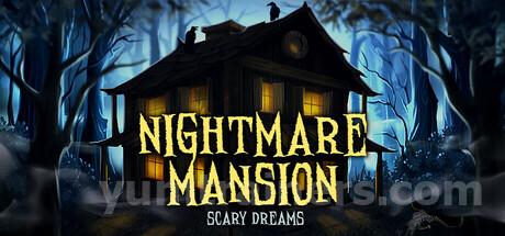 Nightmares Mansion: Scary Dreams Trainer