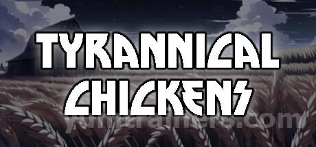 Tyrannical Chickens Trainer