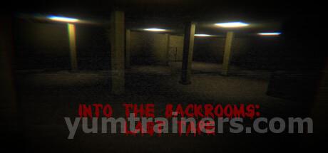 Into the Backrooms: Last Tape Trainer