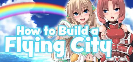 How to Build a Flying City Trainer