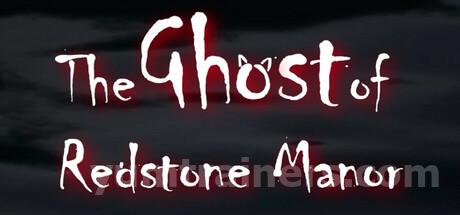 The Ghost of Redstone Manor Trainer