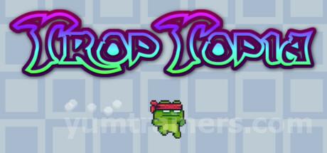 TropTopia Trainer