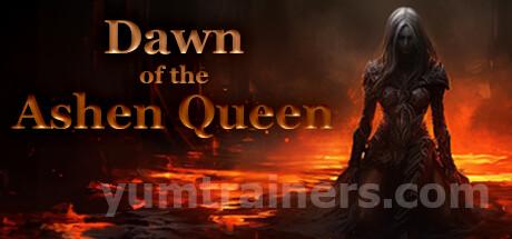 Dawn of the Ashen Queen Trainer