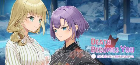 Death Becomes You: Yuri Onsen Vacation Trainer