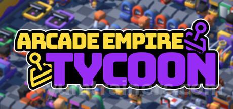 Arcade Empire Tycoon Trainer