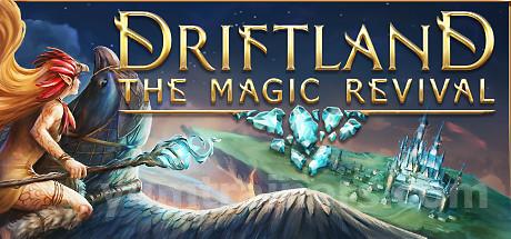 Driftland: The Magic Revival Trainer