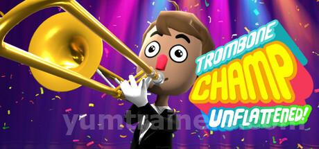 Trombone Champ: Unflattened Trainer