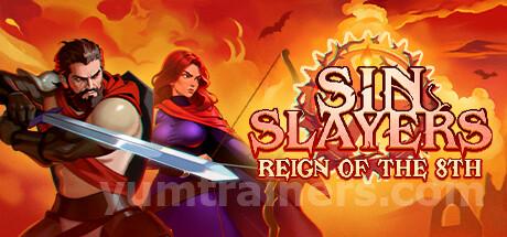 Sin Slayers: Reign of The 8th Trainer