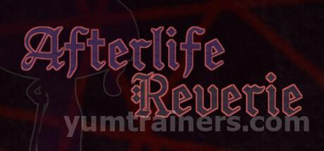 Afterlife Reverie Trainer