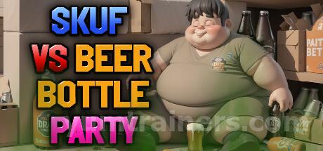 Skuf vs beer bottle party Trainer