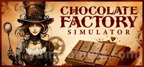 Chocolate Factory Simulator Trainer