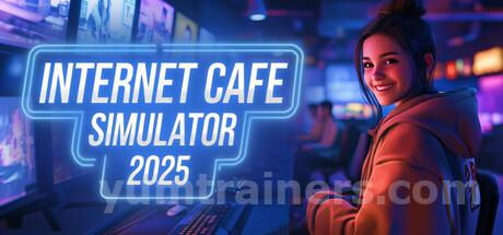 Internet Cafe Simulator 2025 Trainer