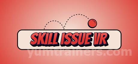 Skill Issue VR Trainer