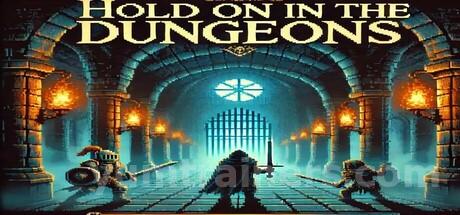 Hold on in the Dungeons Trainer