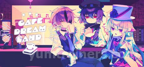 Cafe DReAMLAND Trainer