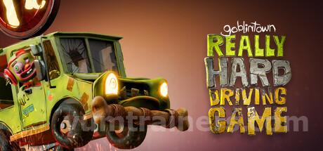 Goblintown: Really Hard Driving Game Trainer