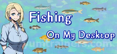Fishing On My Desktop Trainer