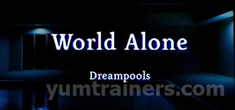 World Alone: Dreampools Trainer