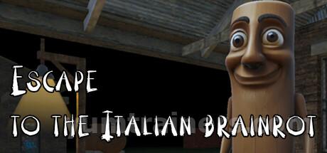 Escape to the Italian brainrot Trainer