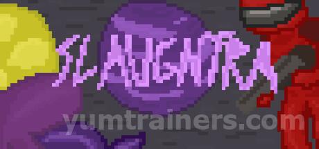 Slaughtra Trainer