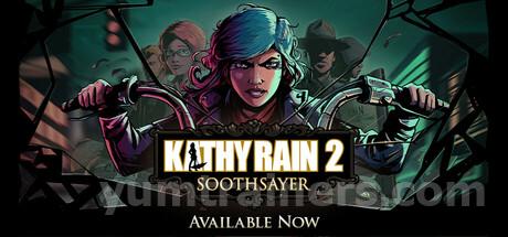 Kathy Rain 2: Soothsayer Trainer