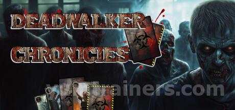 Deadwalker Chronicles Trainer