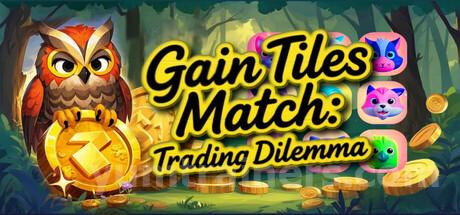 Gain Tiles Match: Trading Dilemma Trainer