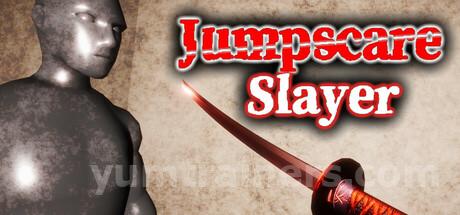 Jumpscare Slayer Trainer