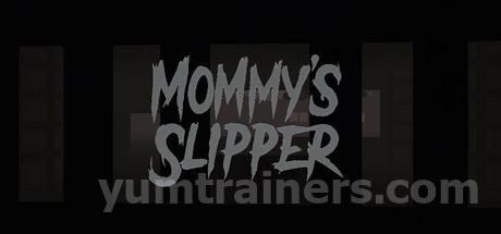 Mommy’s Slipper Trainer