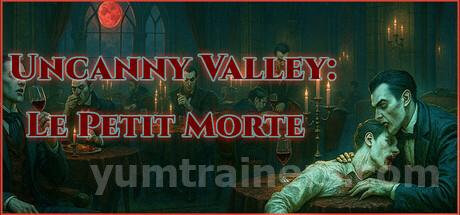 Uncanny Valley: Le Petit Morte Trainer