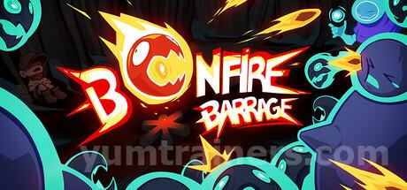Bonfire Barrage Trainer