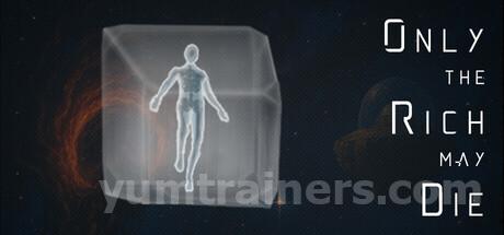 Only the Rich may Die Trainer