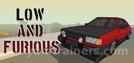 Low and Furious Trainer