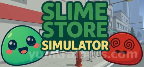 Slime Store Simulator Trainer
