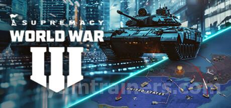 SUPREMACY: WORLD WAR 3 Trainer