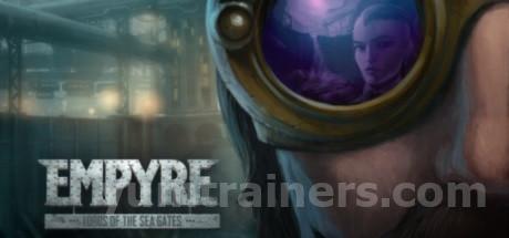 EMPYRE: Lords of the Sea Gates Trainer