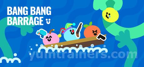 Bang Bang Barrage Trainer