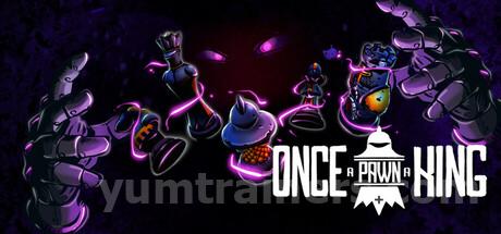 Once a Pawn a King Trainer