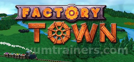 Factory Town Trainer