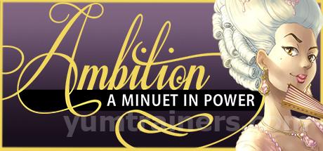Ambition: A Minuet in Power Trainer