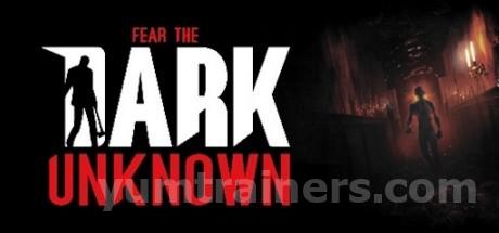 Fear the Dark Unknown Trainer