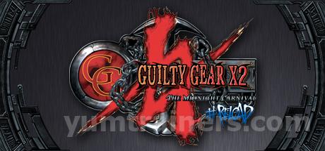 Guilty Gear X2 #Reload Trainer