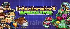 Infectonator 3:  Apocalypse Trainer