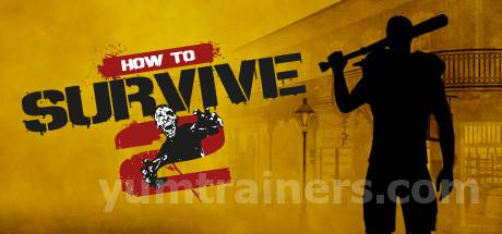 How to Survive 2 Trainer