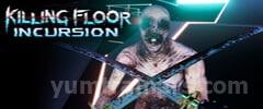 Killing Floor Incursion Trainer